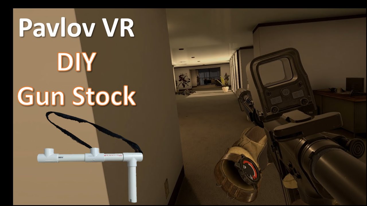 Pavlov VR DIY Gun Stock