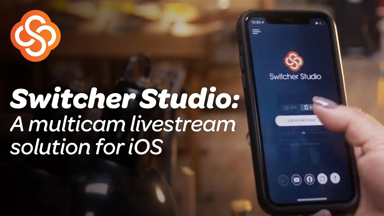 Switcher Studio: A multicam livestream solution for iOS