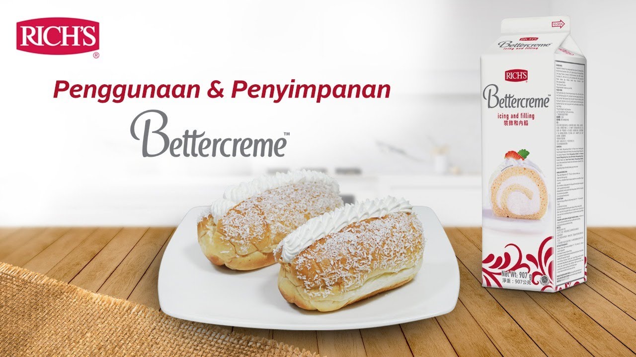 Aplikasi RICH’S BETTERCREME dan Cara Penyimpanannya