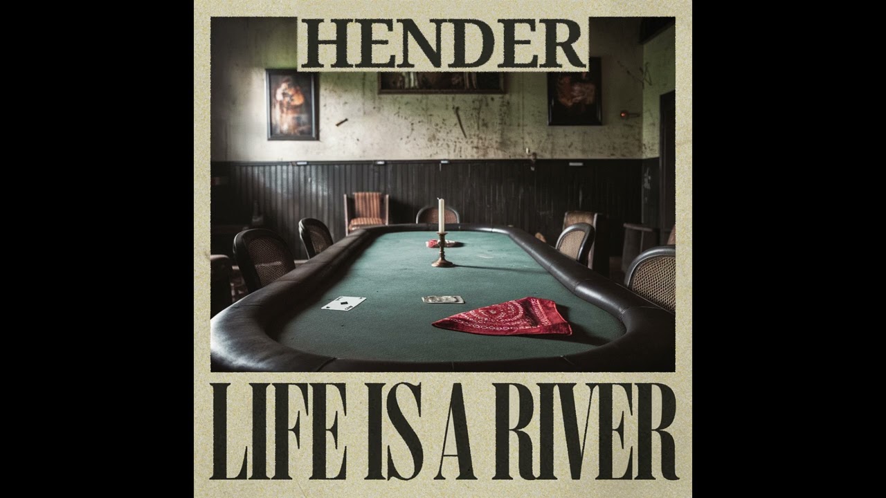 HENDER | Life is a River | Hammer Down