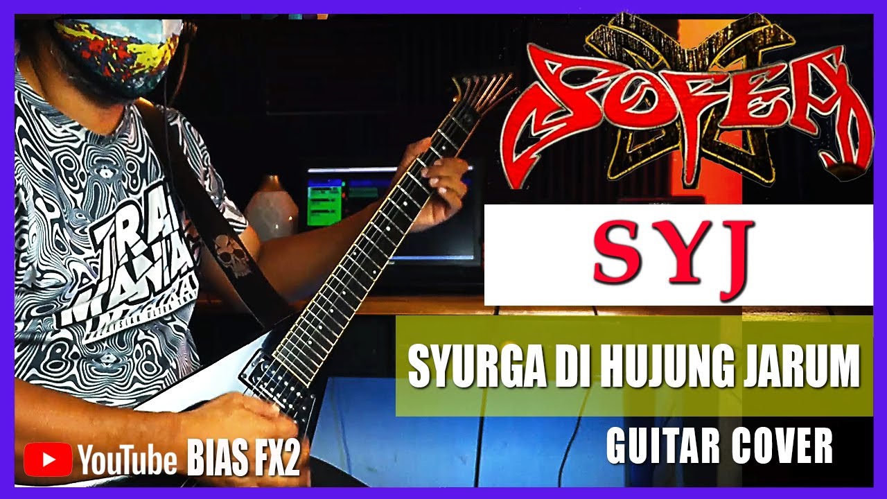 SYJ SOFEA 'SYURGA DI HUJUNG JARUM' Full Guitar Cover Video by Jazrul - Best Malaysia Metal #SYJcover