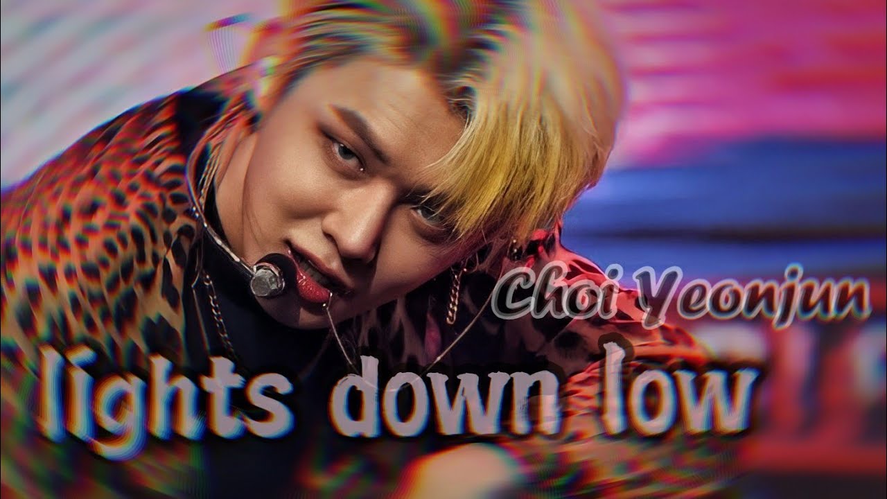 Choi Yeonjun - Lights Down Low | FMV |TXT