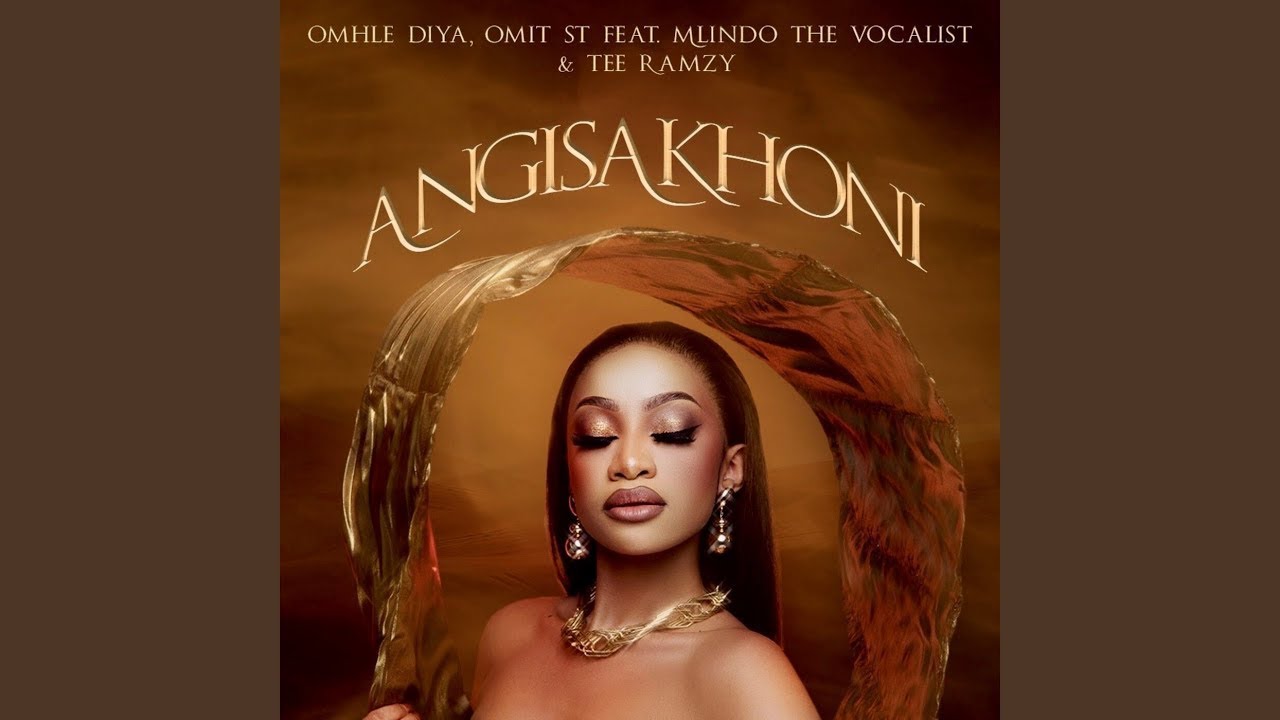 Omhle Diya & Omit ST feat. Mlindo The Vocalist & TEE Ramzy - Angisakhoni (Official Audio)