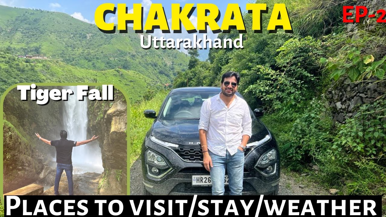 CHAKRATA(Uttarakhand )road trip by Harrier| EP-2| 350 mtr ऊँचे TIGERFALL तक Harrier पहुँच ही गयी 😊.
