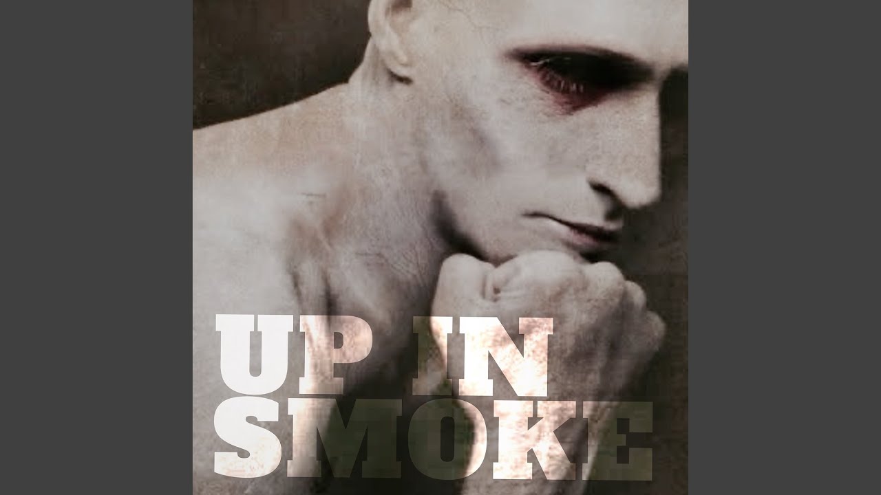Up in Smoke