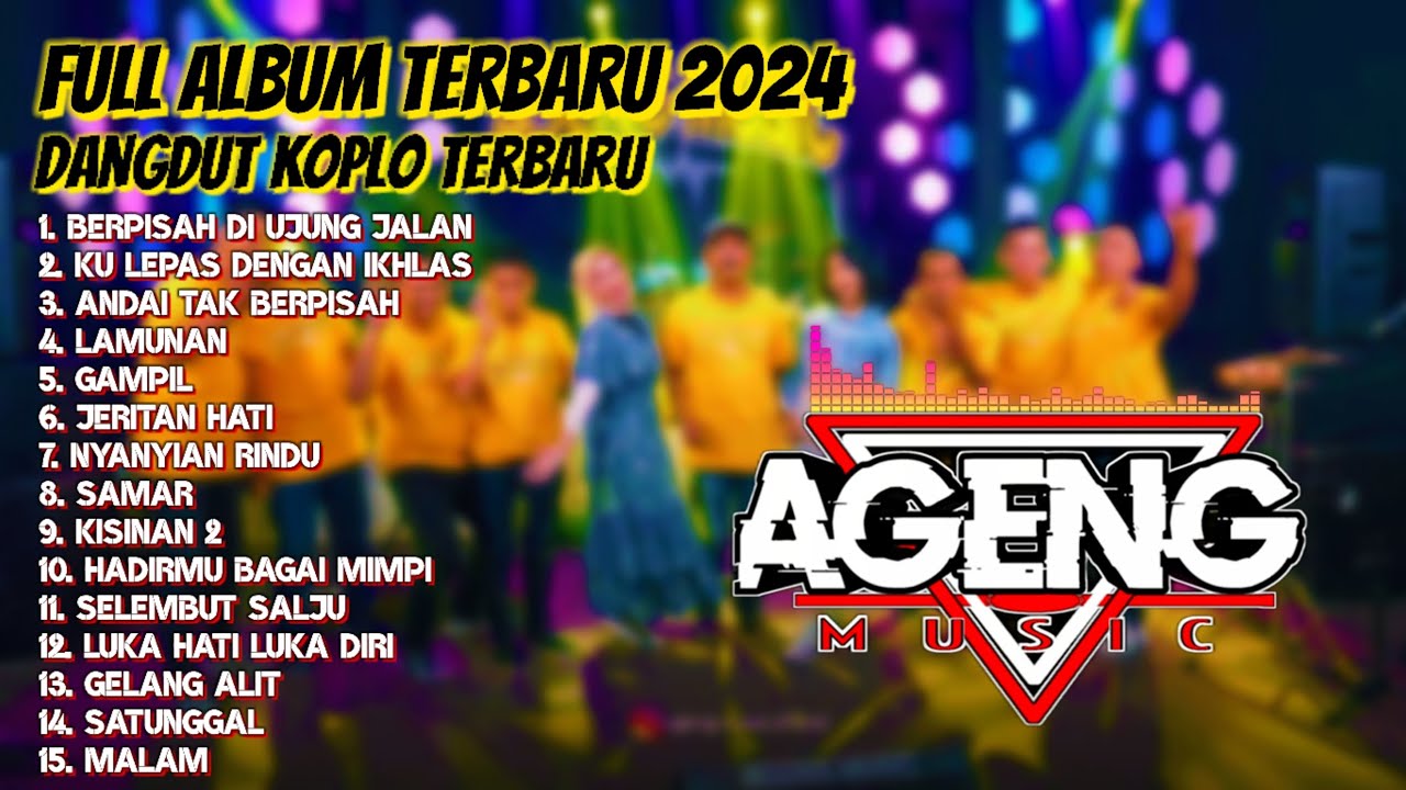 DANGDUT KOPLO Terbaru 2024 | Full Album Terbaru | AGENG MUSIC
