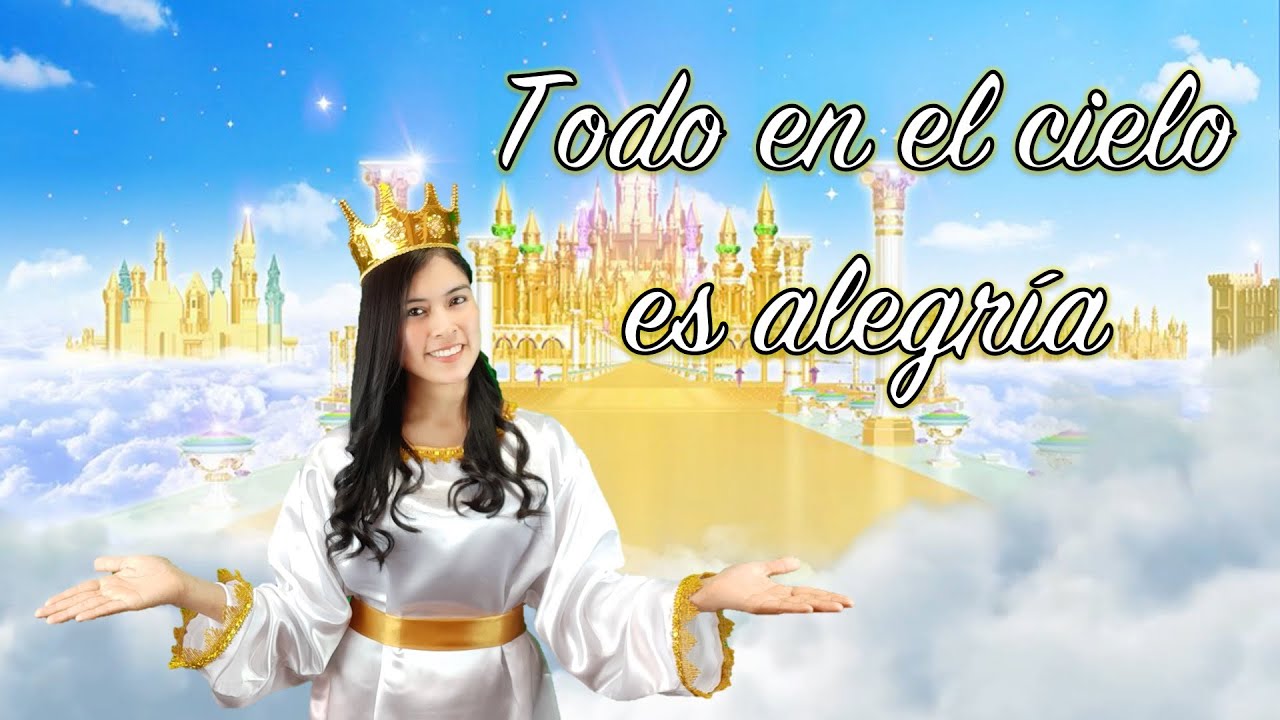 TODO EN EL CIELO ES ALEGRÍA | Karaoke y Mímicas | Miss Elizabeth Roca