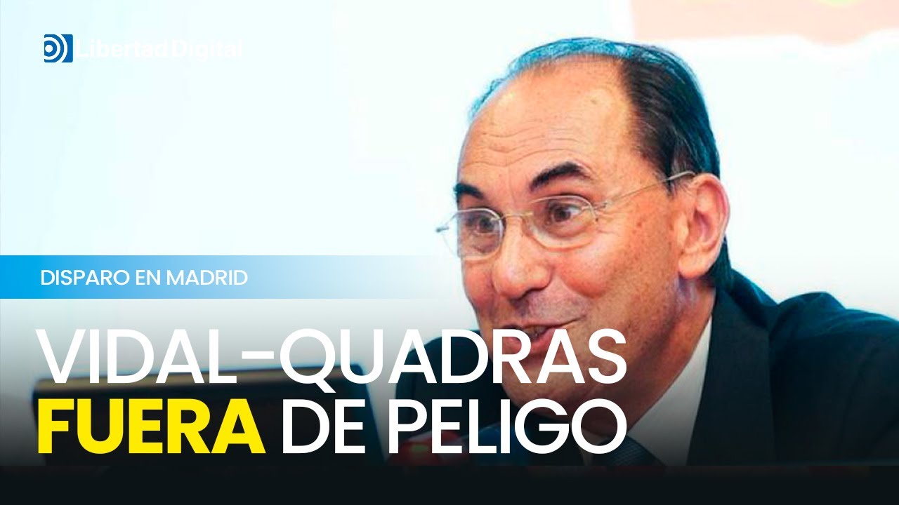 Vidal-Quadras está 