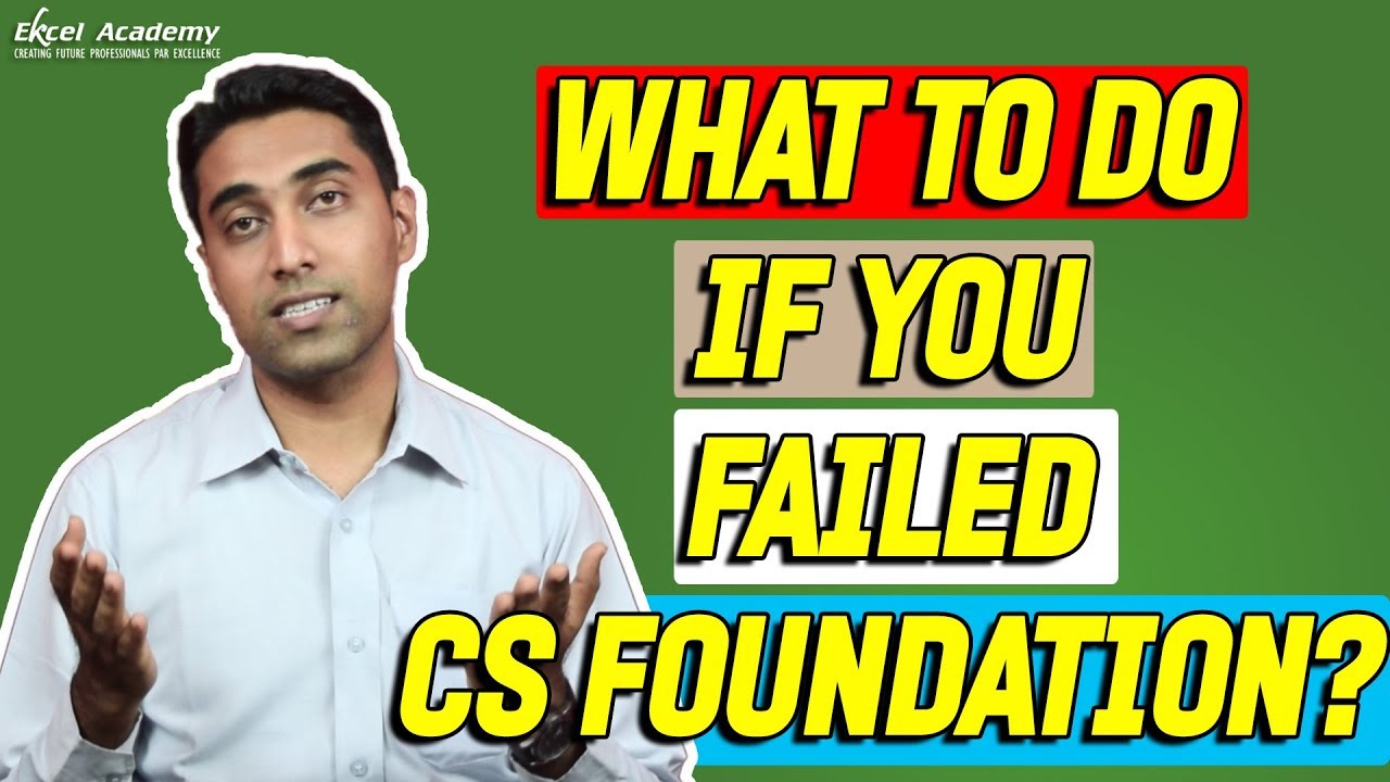 CS Foundation : What to do if you Failed in the Exam?