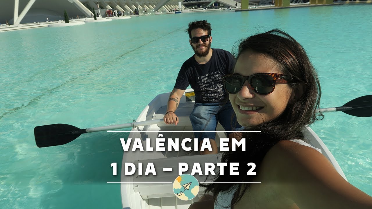 CONHECENDO VALÊNCIA EM 1 DIA - PARTE 2