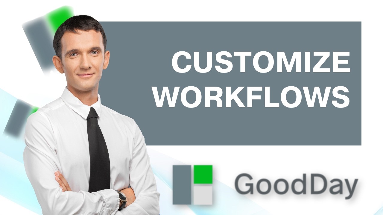 How to Customize Workflows in Goodday | Quick and Easy Guide 2026