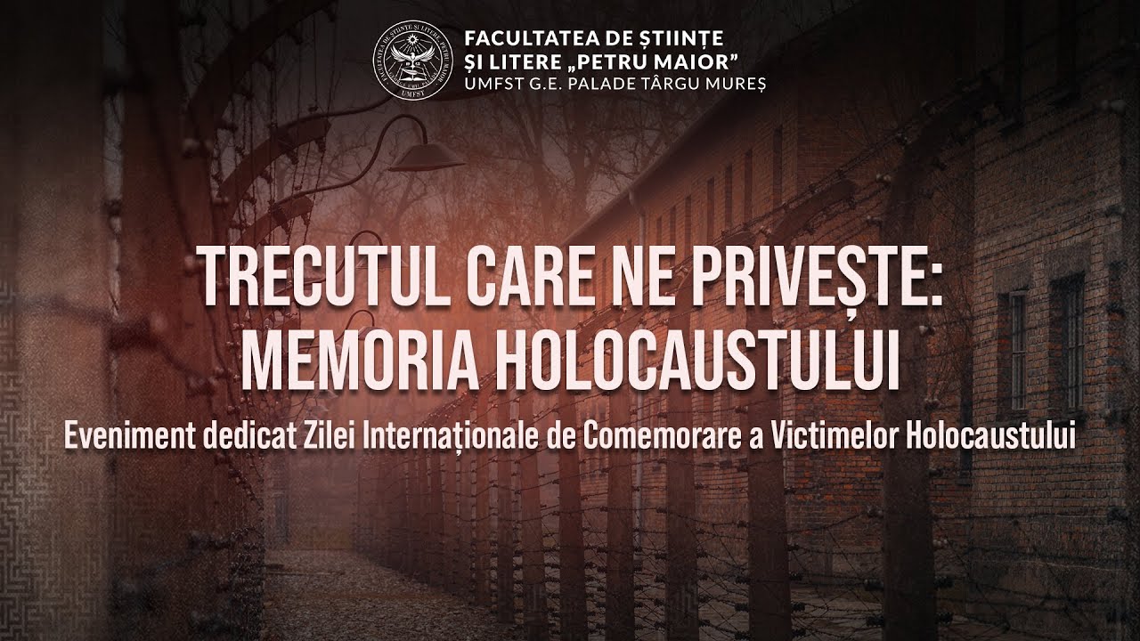 Trecutul care ne privește: Memoria Holocaustului