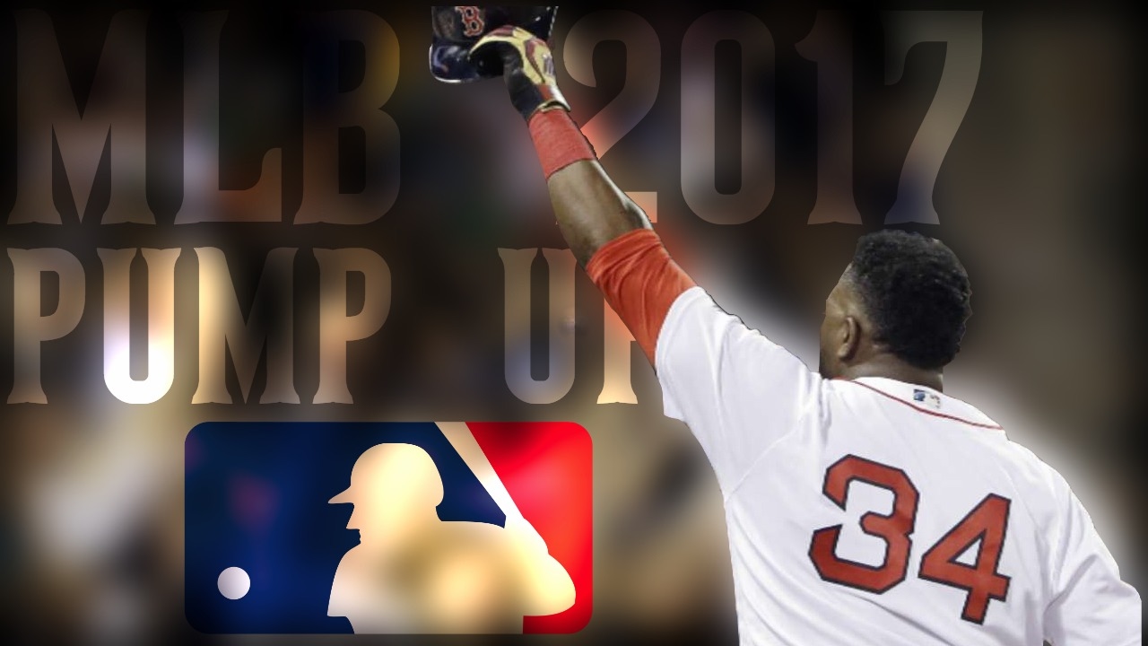 MLB 2017 Pump Up ᴴᴰ