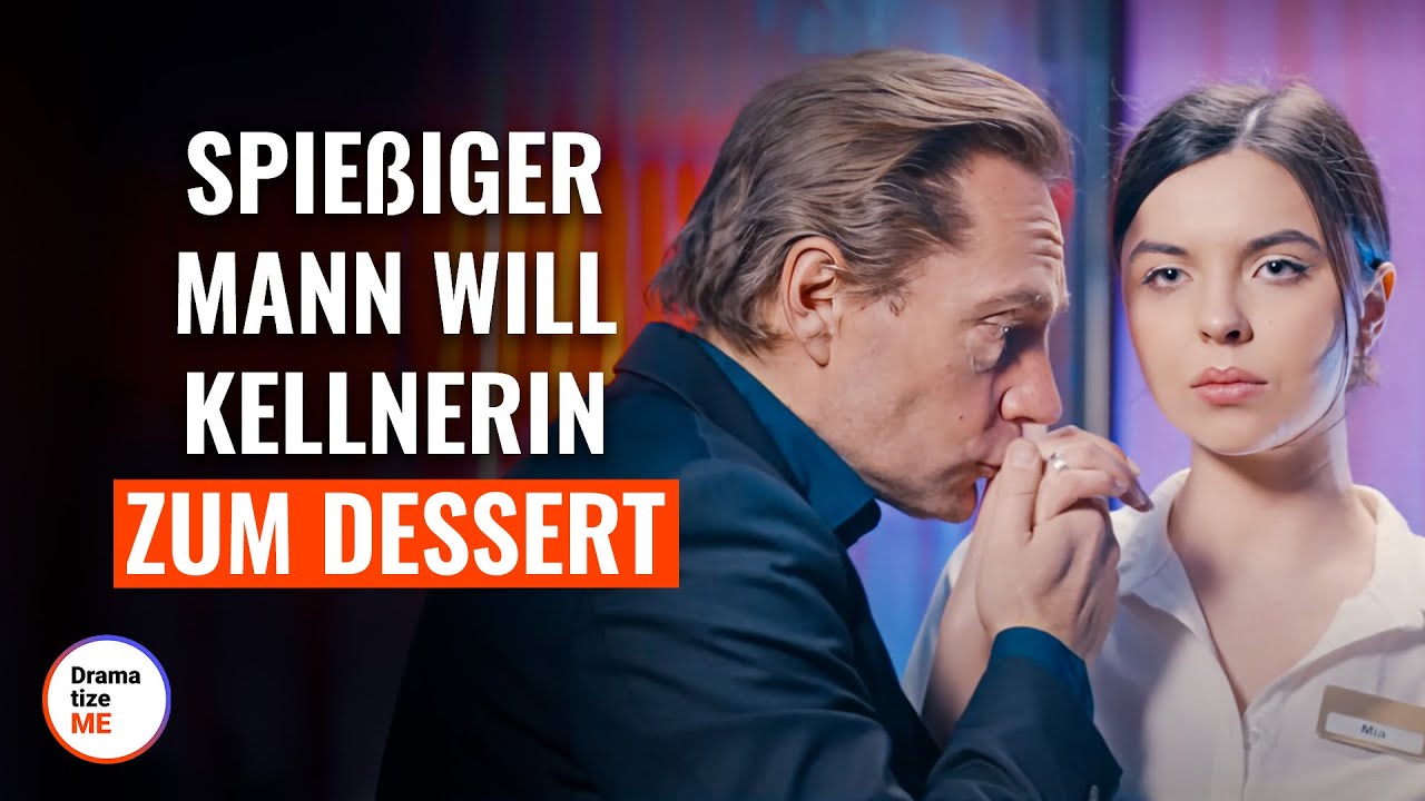 Spießiger Mann will Kellnerin zum Dessert | @DramatizeMe Deutsch