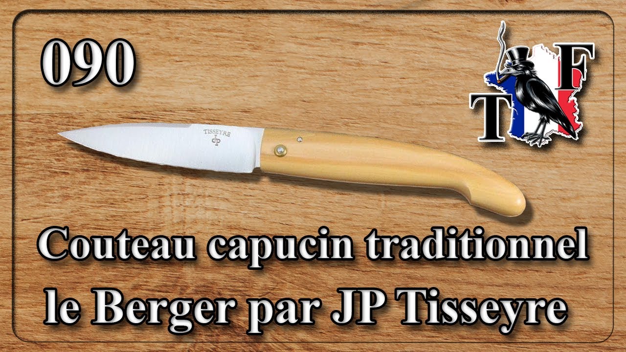 090 - Couteau capucin traditionnel Le Berger de JP Tisseyre - Fr