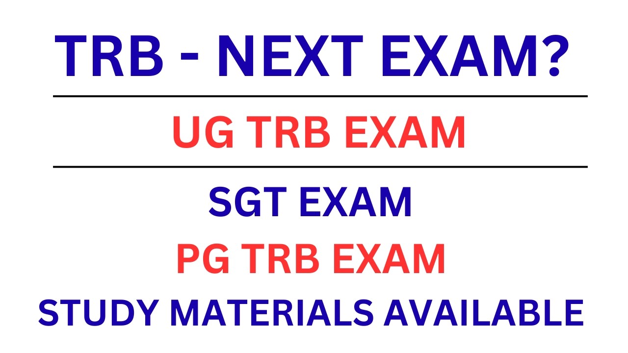 TRB NEXT EXAM? | UG TRB | SGT | PG TRB EXAM |