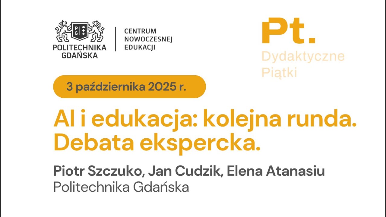 AI i edukacja: kolejna runda. Debata ekspercka | 3.10.2025 r. | Politechnika Gdańska