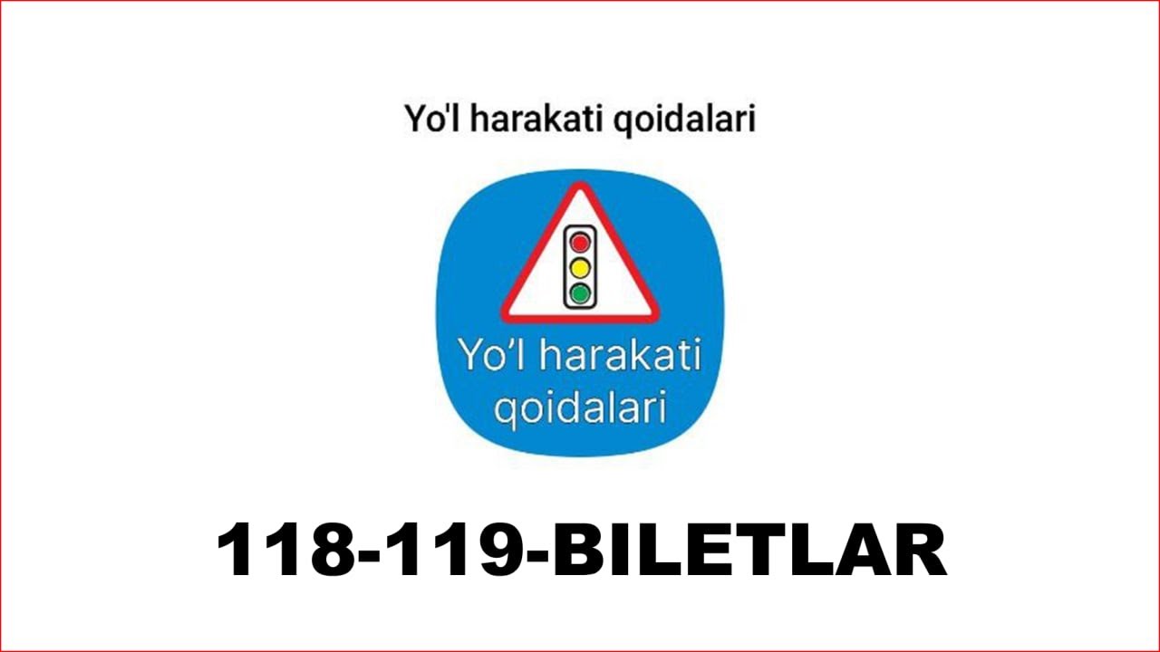 IMTIHON SAVOLLARI 118 119  biletlar