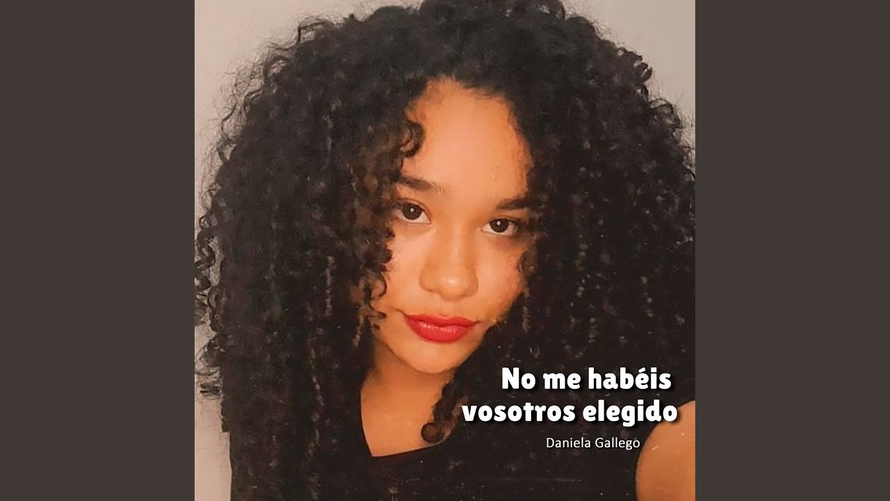 No Me Habéis Vosotros Elegido