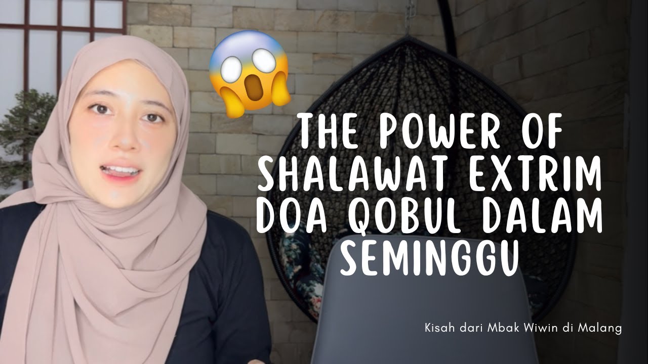 The Power of Shalawat EXTRIM Doa Qobul dalam SEMINGGU