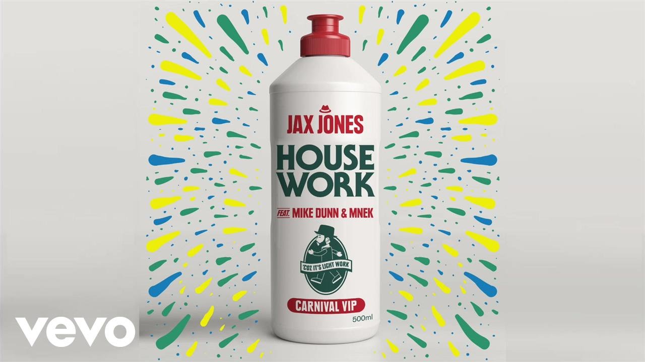 Jax Jones - House Work (Carnival VIP) ft. Mike Dunn, MNEK