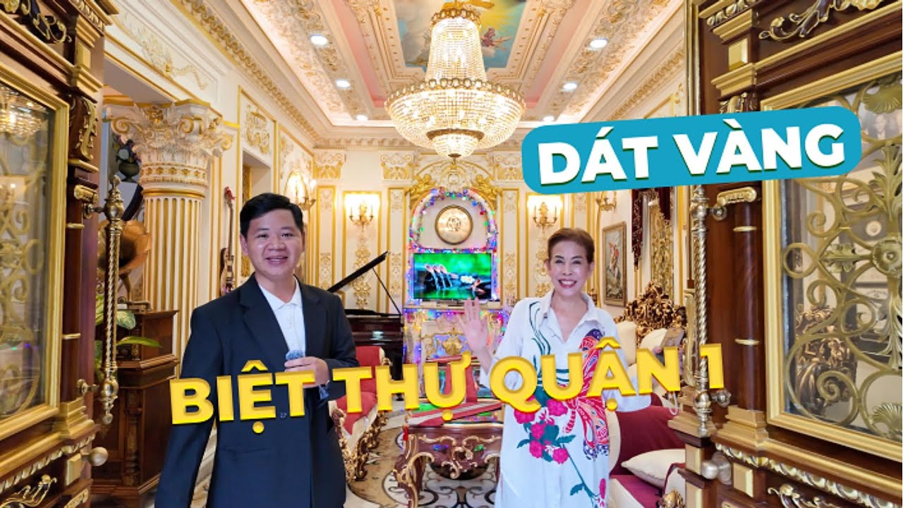 Biệt thự Dát Vàng Quận 1 trị giá 330 Tỷ tuyệt đẹp! Nguy nga giữa lòng Sài Gòn