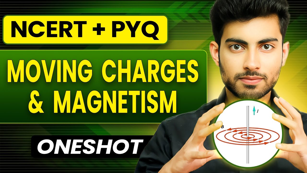 Moving Charges & Magnetism Oneshot | Ncert + PYQ | Fateh Batch | Aayush Sir
