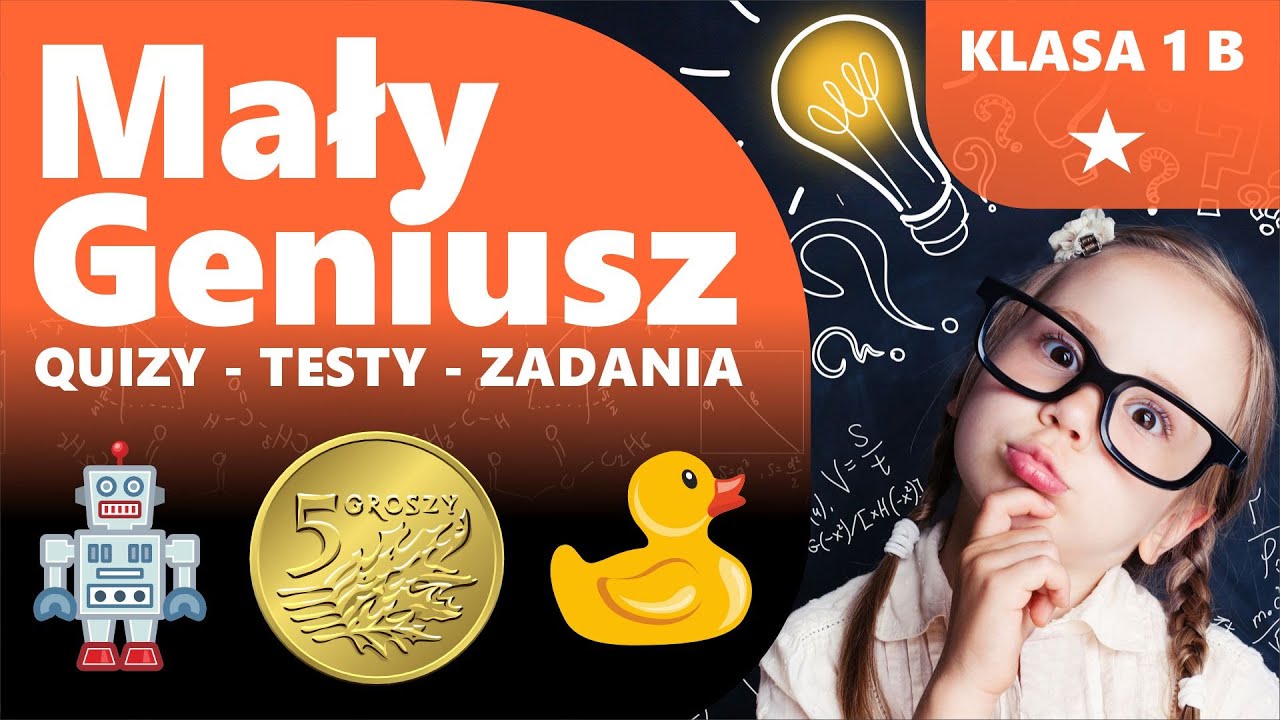 Mały Geniusz - Klasa 1B⭐ Zadania Matematyczne, Quizy i Zagadki dla Dzieci, Nauka Liczenia i Myślenia