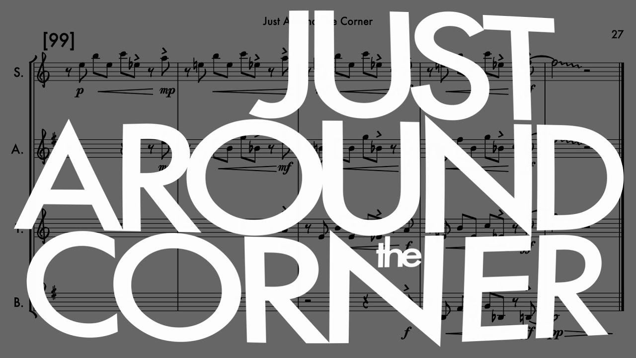 Just Around The Corner | Sax Quartet | Score Video