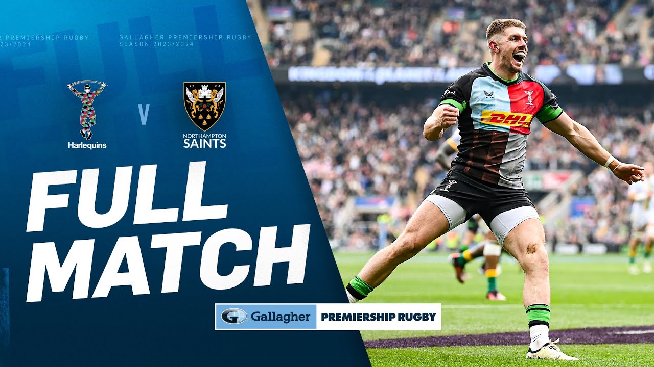 Harlequins v Northampton - FULL MATCH | THRILLER at Twickers! | Gallagher Premiership 23/24