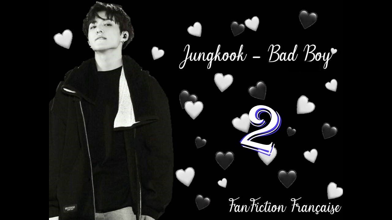 FF FR Jungkook – Bad Boy – Ep 1 {S2}