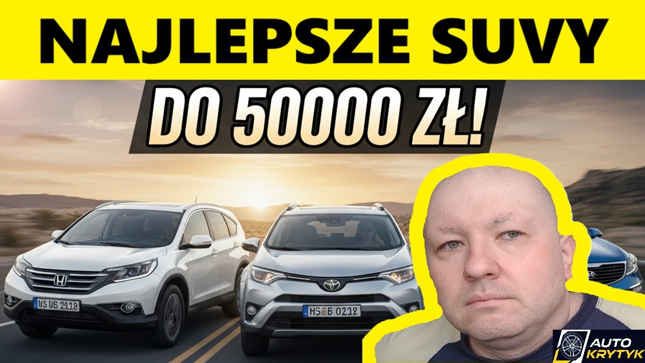NAJLEPSZE SUVY DO 50000 ZŁ! TOP SUVY DO 50 TYSIĘCY ZŁOTYCH!
