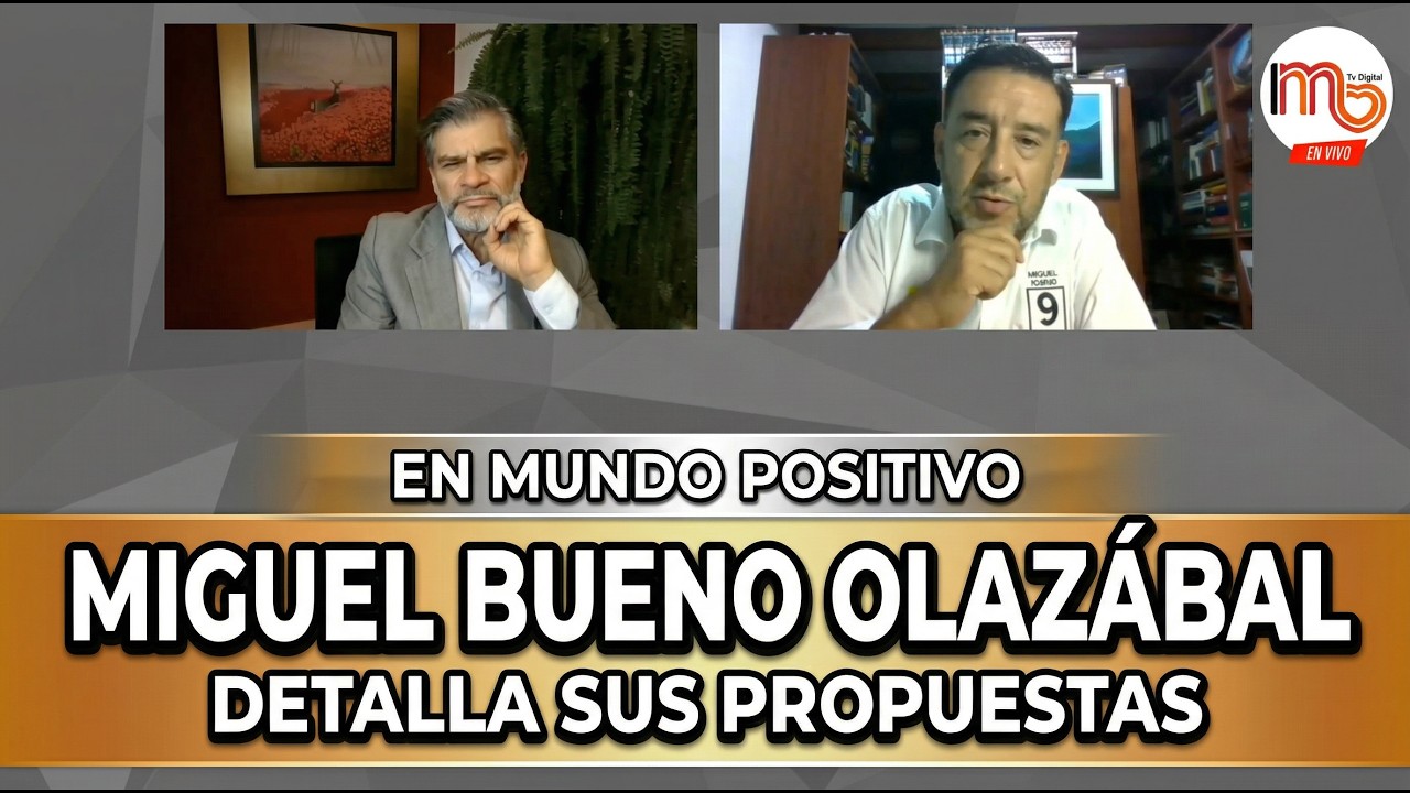 Miguel Bueno Olazábal detalla sus propuestas en MUNDO POSITIVO