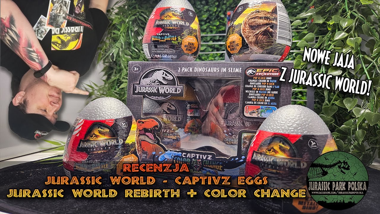 UNBOXING: Jajka Jurassic World - Captivz z Jurassic World Rebirth i Color Change.