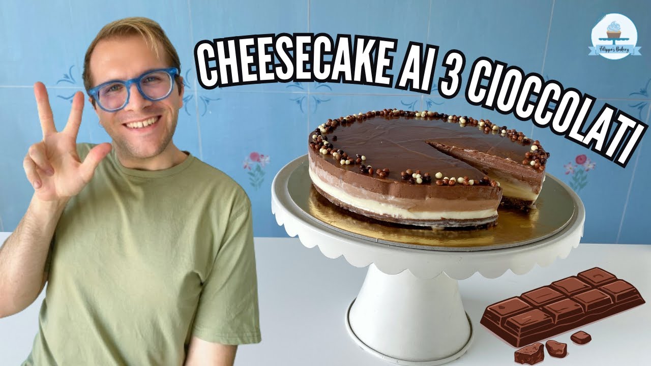 CHEESECAKE AI TRE CIOCCOLATI BUONISSIMA | Filippo's Bakery