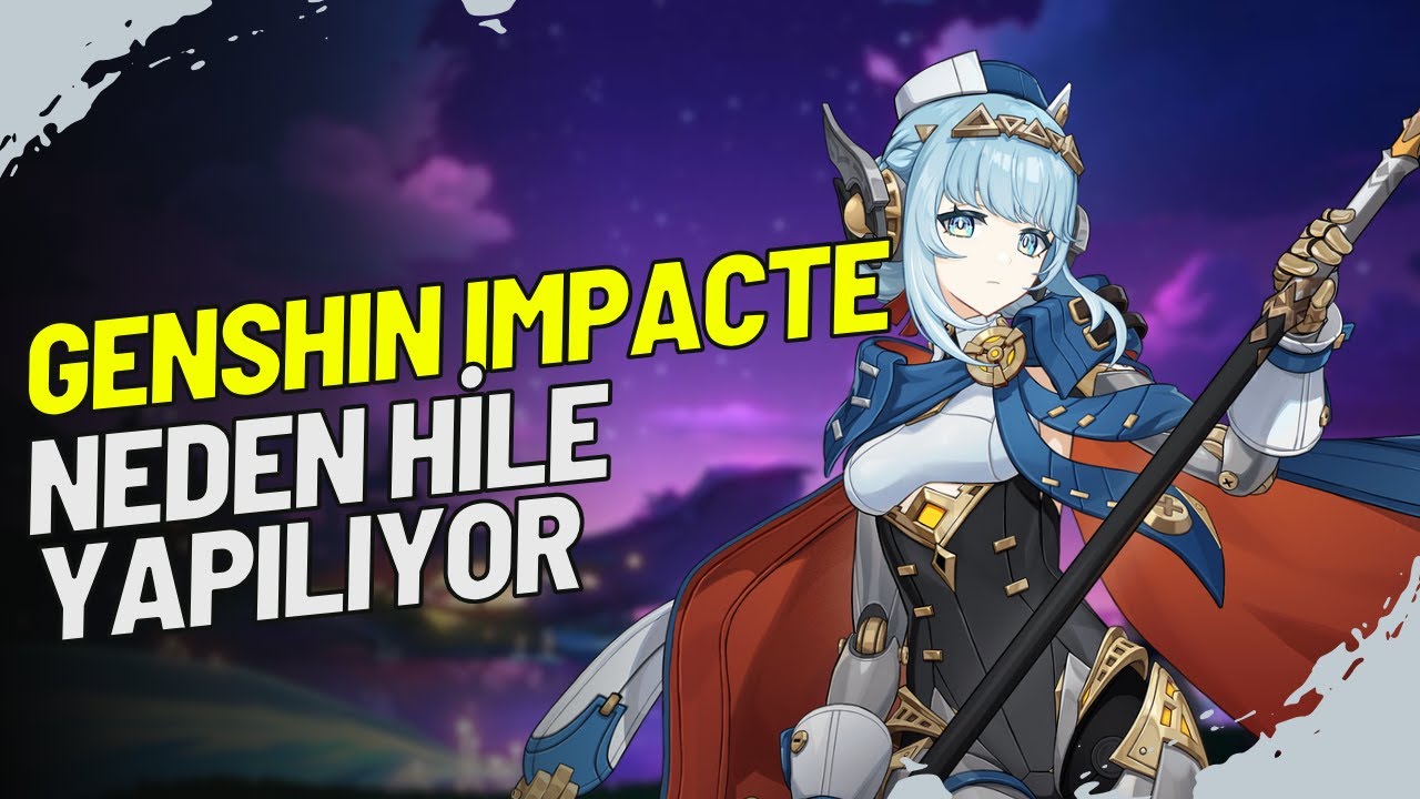 GENSHIN IMPACT HİLELERİ NEDEN TEHLİKELİ!