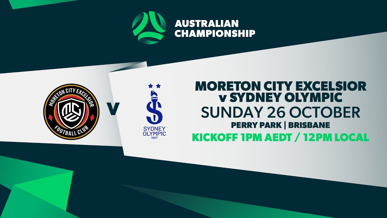 Moreton City Excelsior v Sydney Olympic | Australian Championship