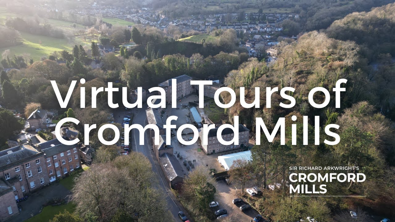 A Virtual Tour of Cromford Mills