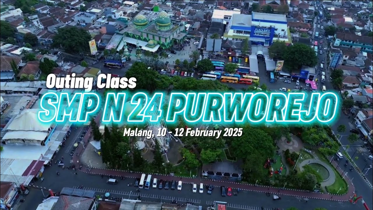 MERIAHH‼️‼️OUTING CLASS SMPN 24 PURWOREJO KE MALANG 2025