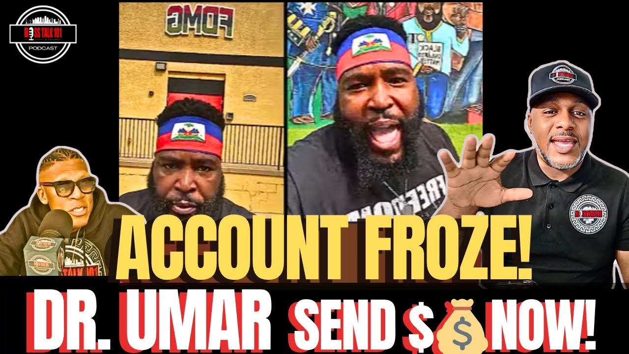Dr. Umar Respond To Why My ACCOUNTS STILL FROZEN! Im BROKE! 