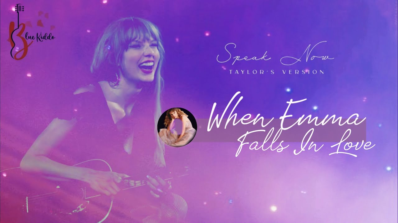 | Vietsub + Lyrics | When Emma Falls in Love (Taylor’s Version) (From The Vault) - Taylor Swift