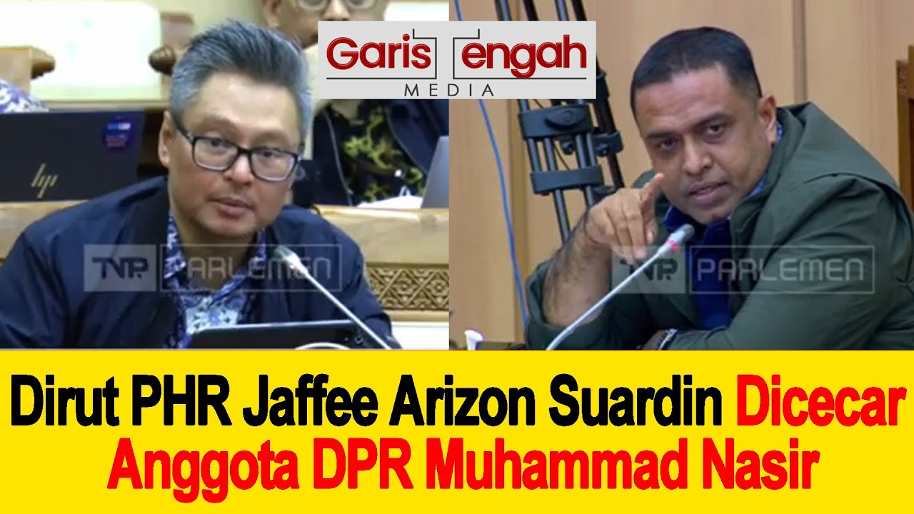 Dirut PHR Jaffee Arizon Suardin 'Kena Gas' Komisi VII DPR, M Nasir Marah Lagi