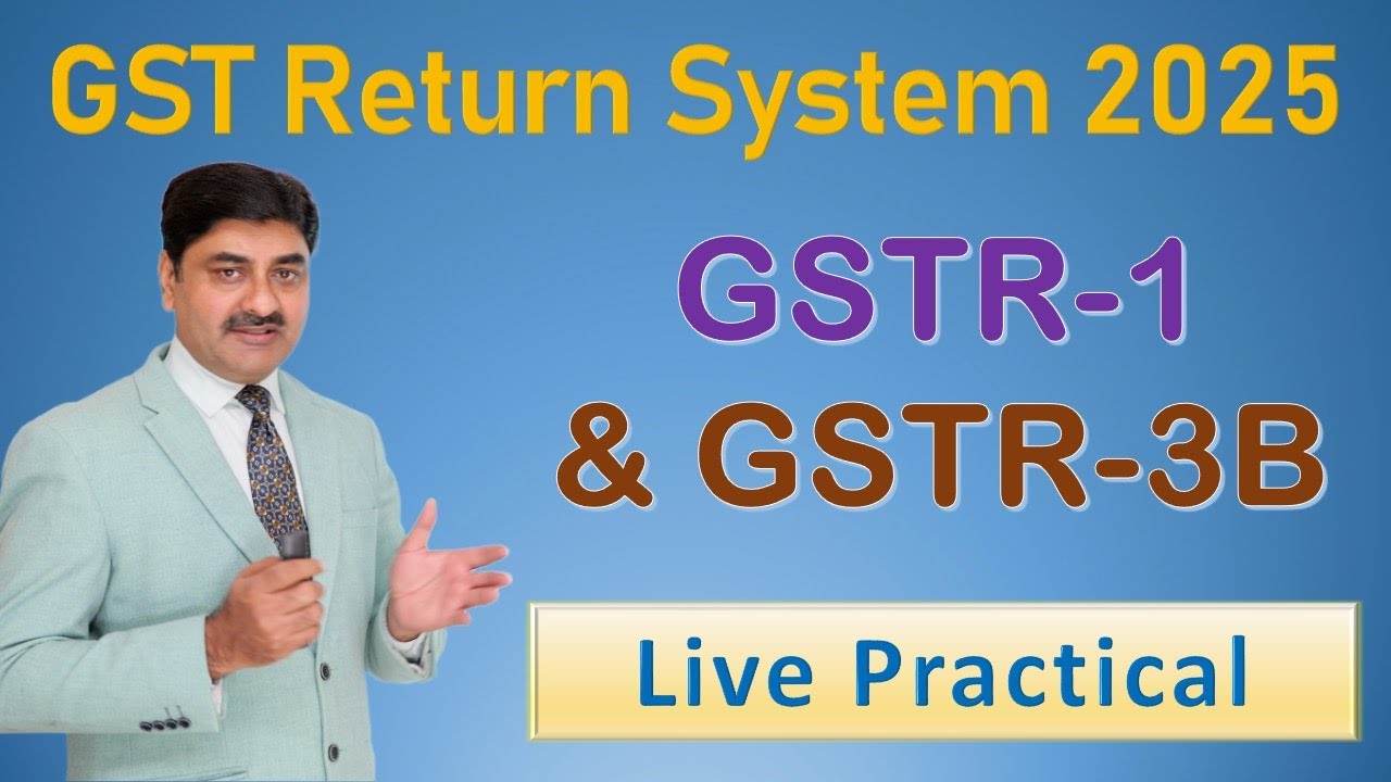 GSTR-1 & GSTR-3B: Return Filing 2025 | Live Practical Demo