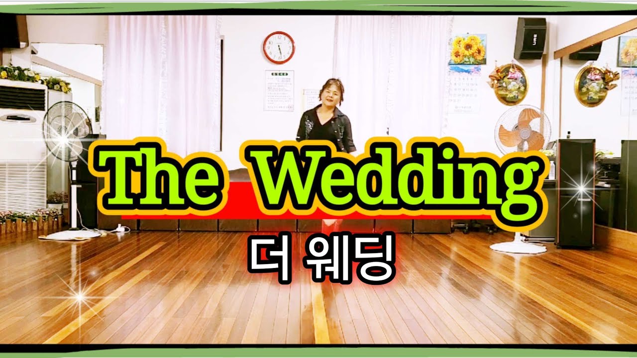 The Wedding (더 웨딩) Line Dance// High Beginner 