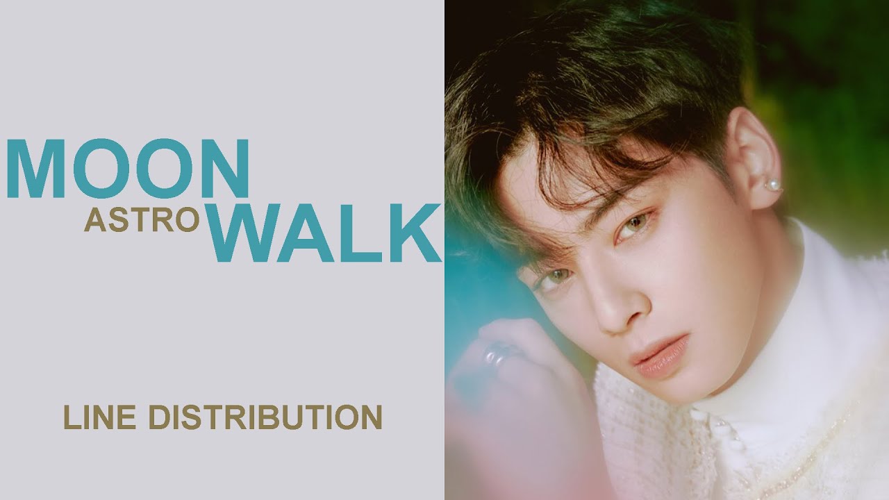 ASTRO/아스트로_'Moonwalk'_Line Distribution
