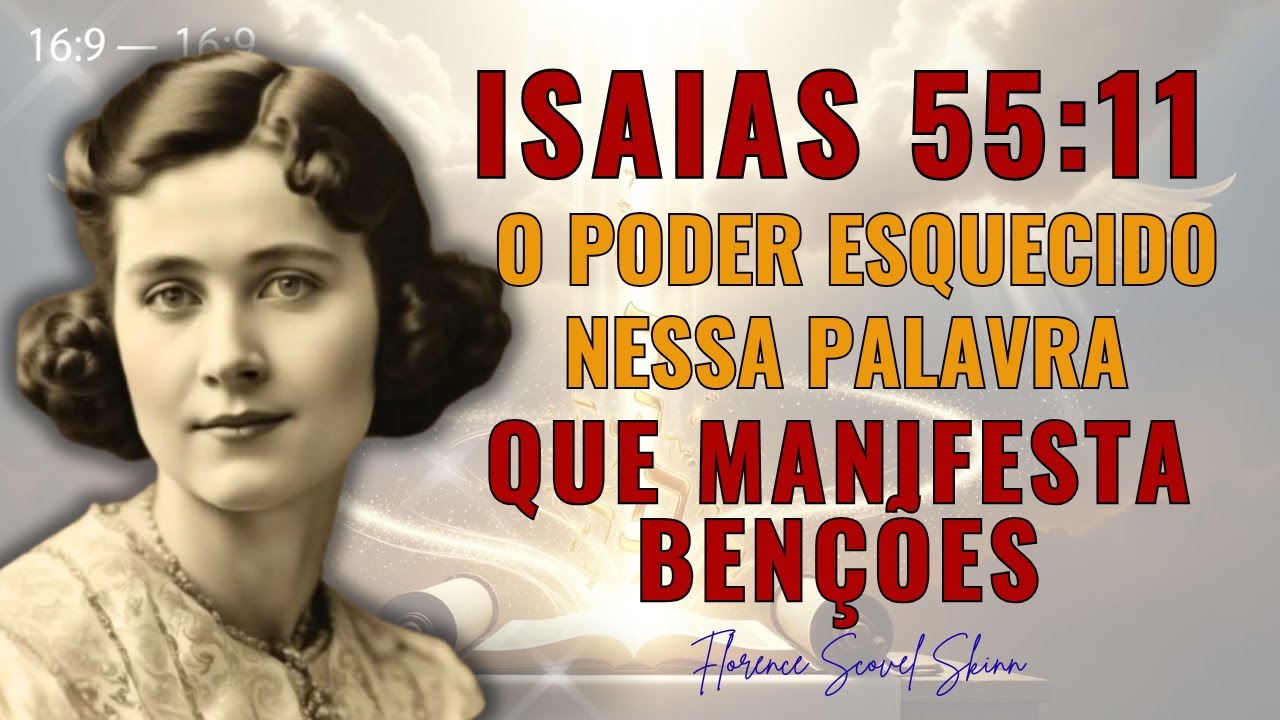 A Palavra Que Nunca Falha — Florence Revela o Poder Esquecido de Isaías 55:11