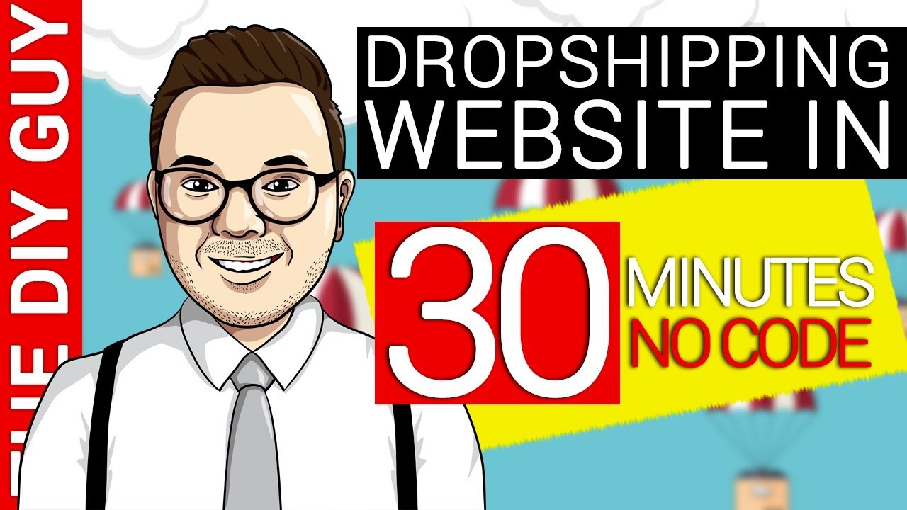 How To Start A Dropshipping Company Website In 2019 - No Code