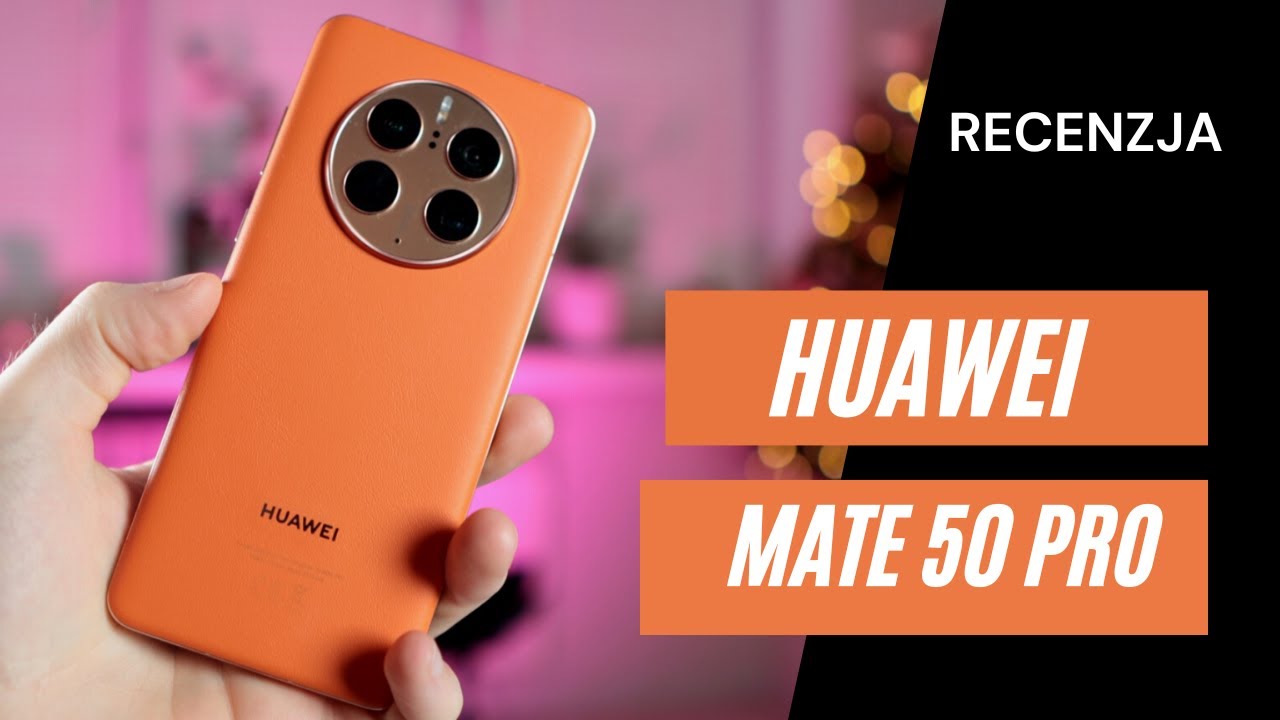 Luksusowy smartfon od Huawei - Mate 50 PRO na pr&oacute;bie! Recenzja