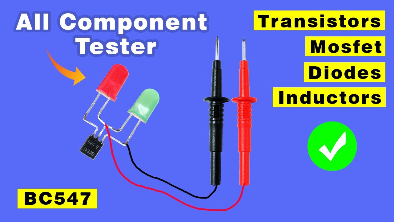 Make all component Tester using BC547, Make a universal any components tester
