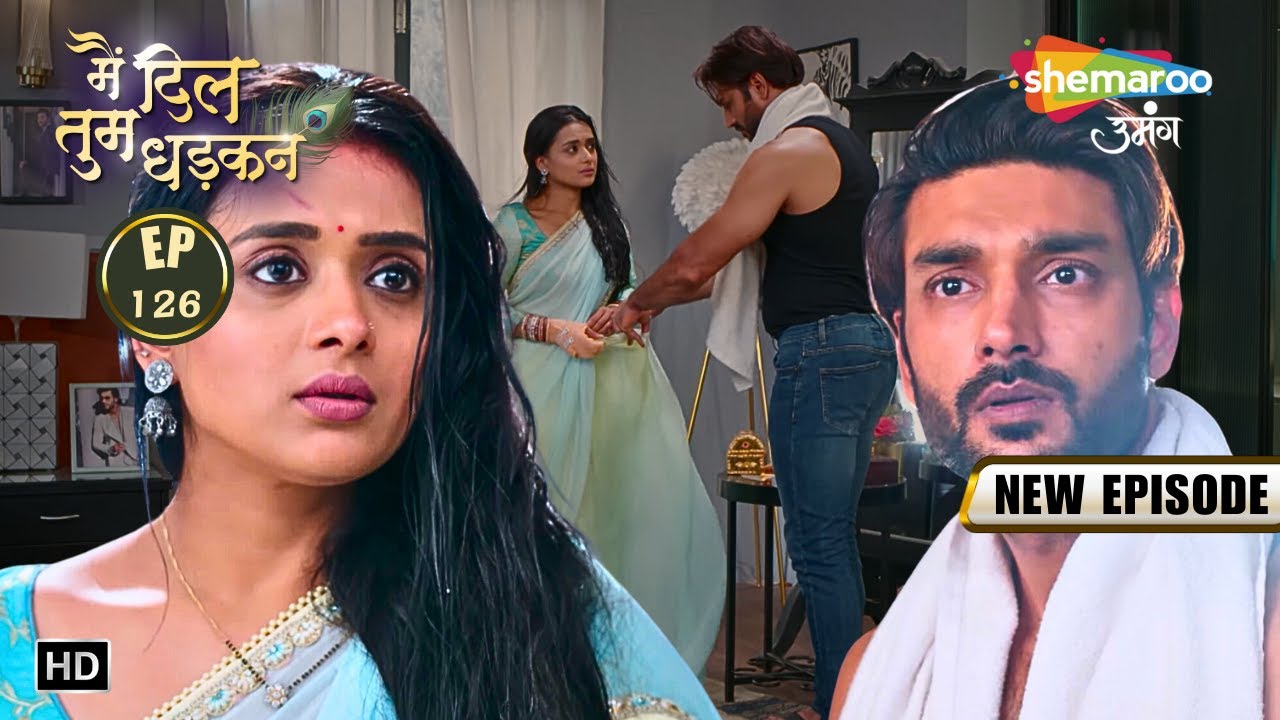 Main Dil Tum Dhadkan | Today's Episode 126 | Vrinda आई Keshav के करीब | Shemaroo Umang